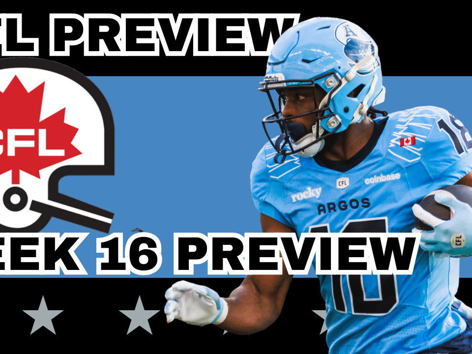 CFL Week 16 Preview, Picks & DFS | CFL Gambling Podcast (Ep. 104)