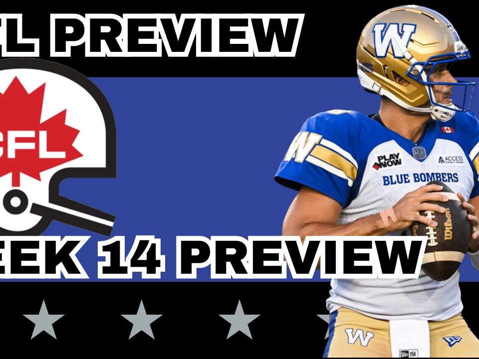 Week 14 Preview, Picks & DFS | The CFL Gambling Podcast (Ep. 102)