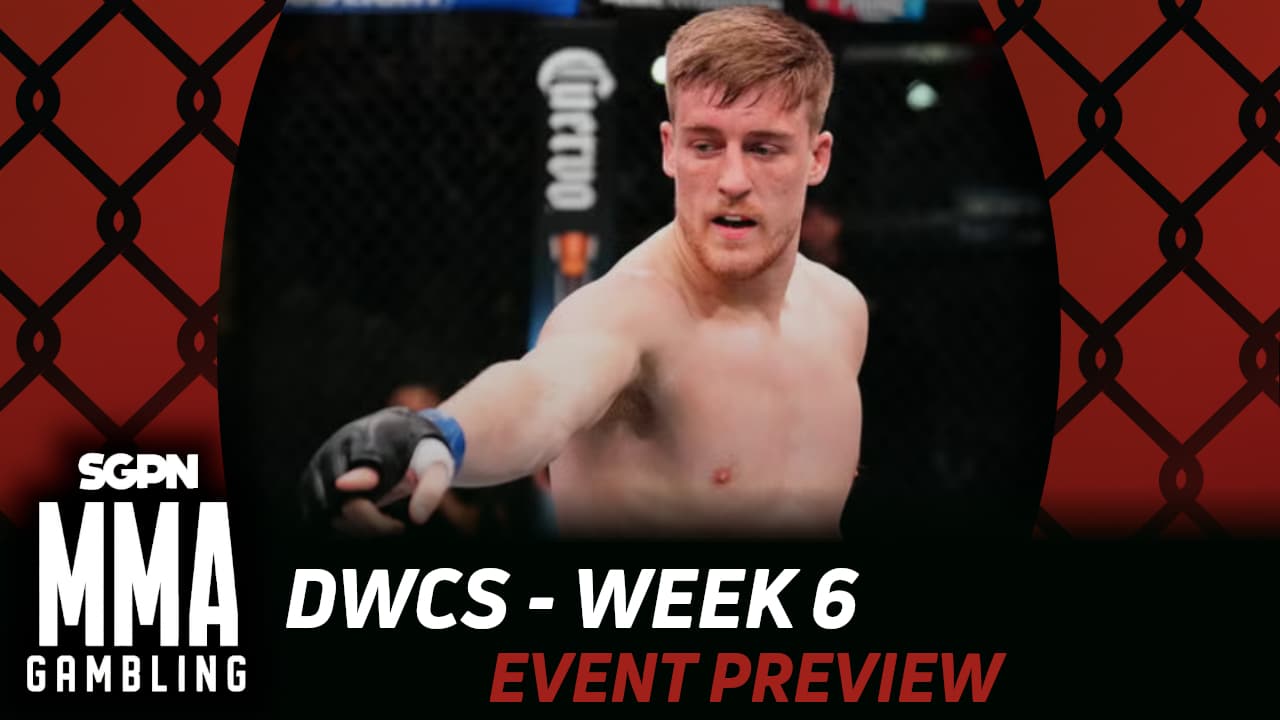 2025 DWCS Week 6 Betting Guide (Wrestle Wrestle Wrestle) | MMA Gambling Podcast (Ep.911)