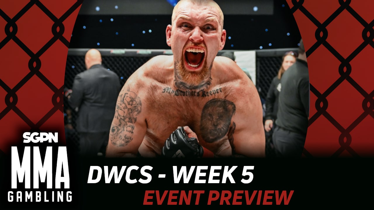 2025 DWCS Week 5 Betting Guide (Six Days a Week) | MMA Gambling Podcast (Ep.905)