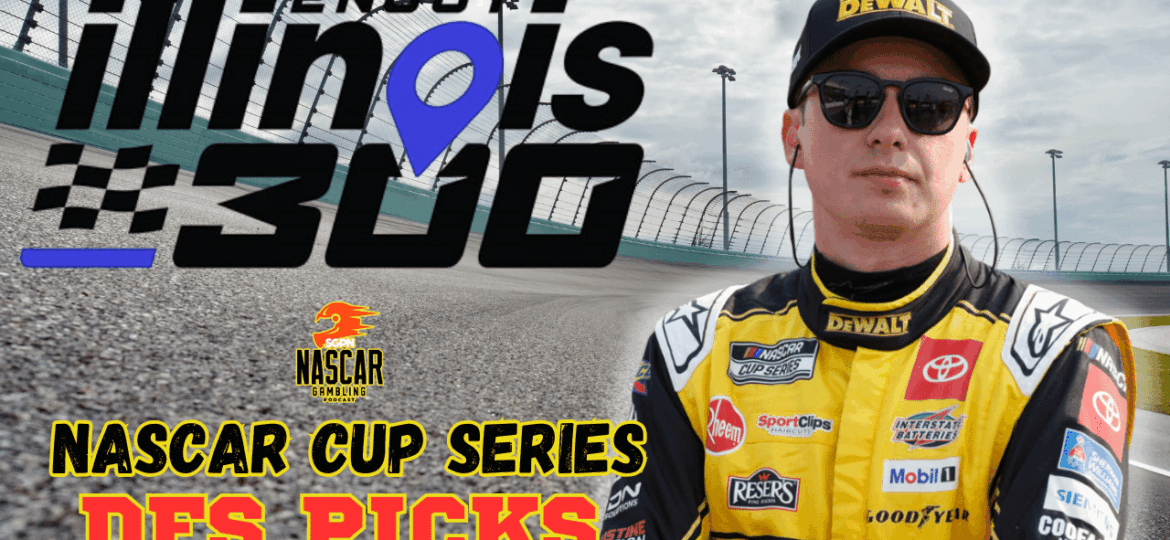 Enjoy Illinois 300 DFS Picks 2025 I NASCAR Gambling Podcast (Ep. 672)