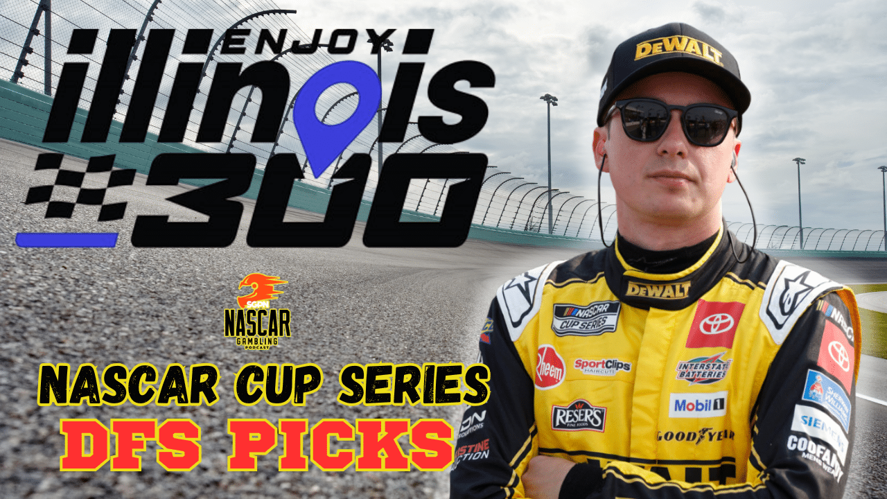 Enjoy Illinois 300 DFS Picks 2025 I NASCAR Gambling Podcast (Ep. 672)