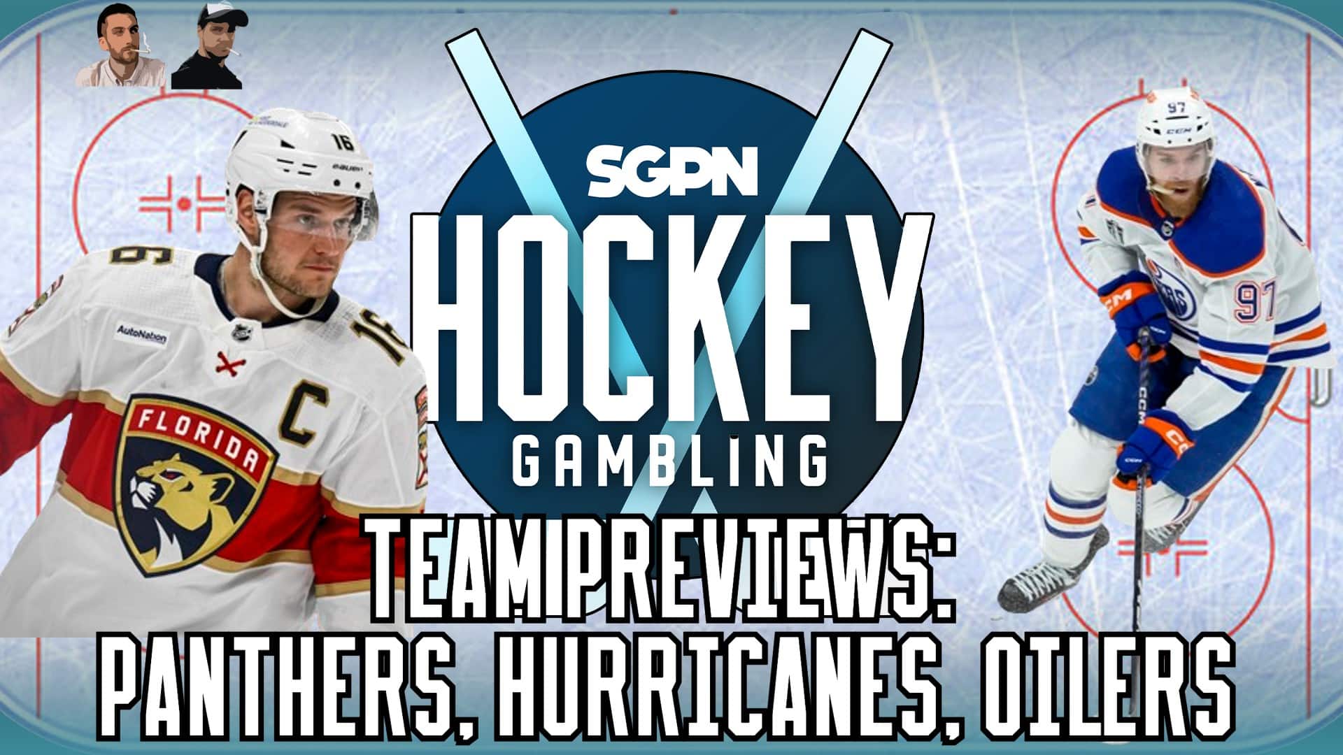 NHL Team Previews: Panthers, Hurricanes, Oilers | Hockey Gambling Podcast (Ep. 497)