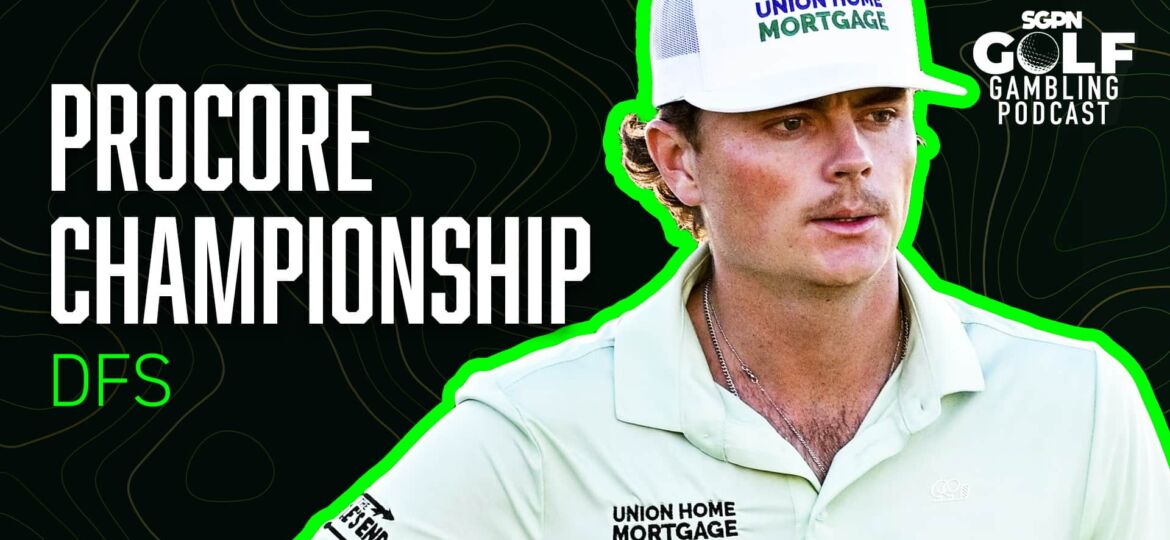 2025 Procore Championship DFS Picks | Golf Gambling Podcast (Ep. 533)