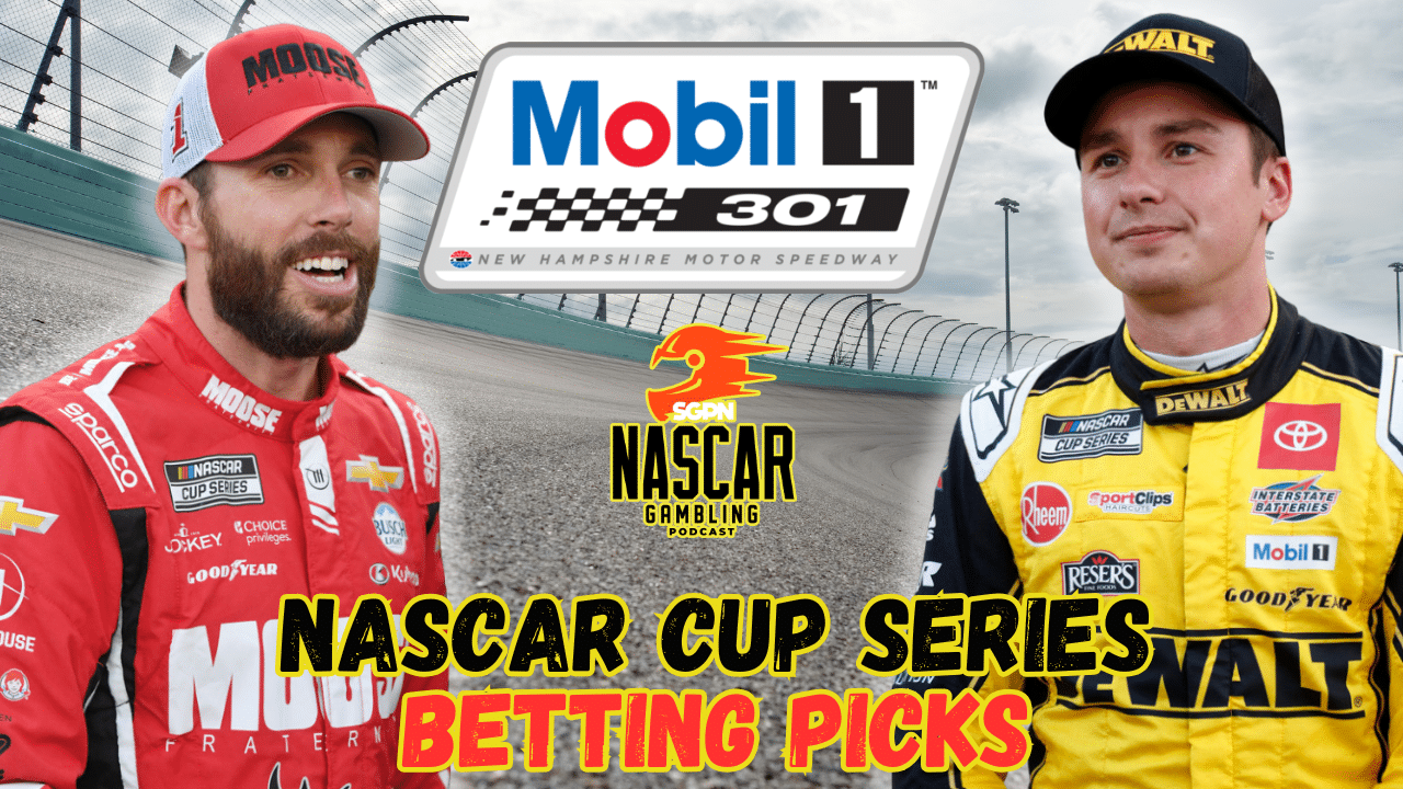 Mobil 1 301 Betting Picks 2025 I NASCAR Gambling Podcast (Ep. 676)