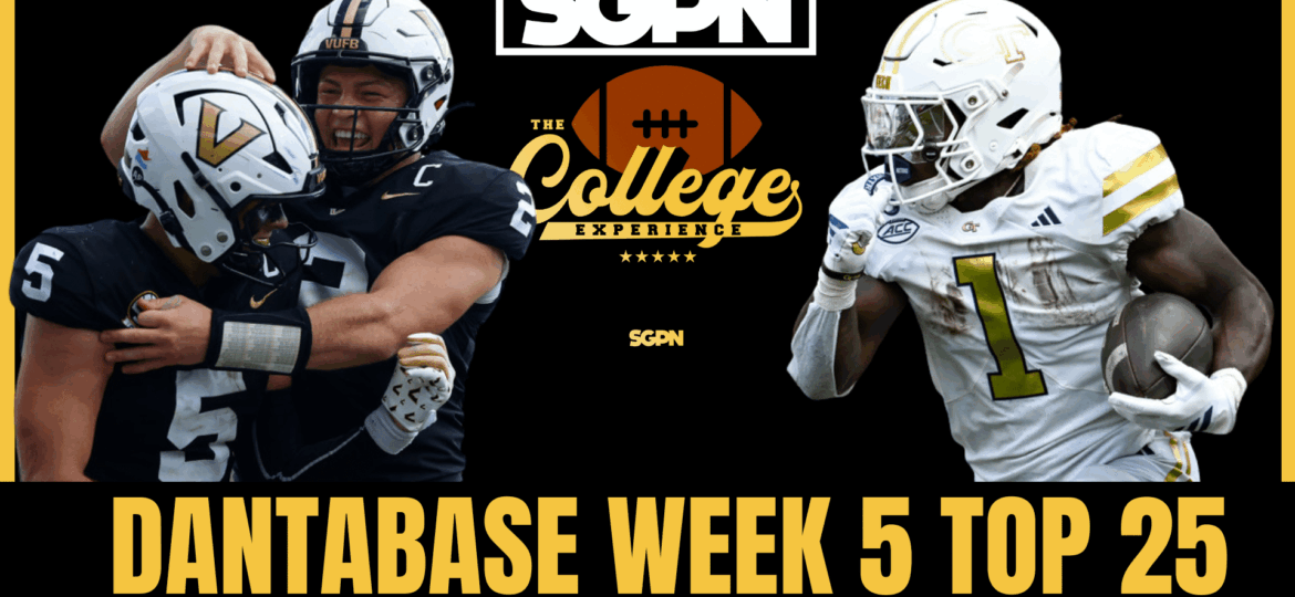 Week 5 Dantabase Top 25 | The College Football Experience (Ep. 2040)