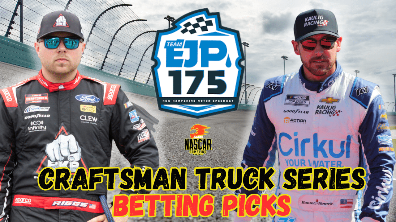 Team EJP 175 Betting Picks 2025 I NASCAR Gambling Podcast (Ep. 678)