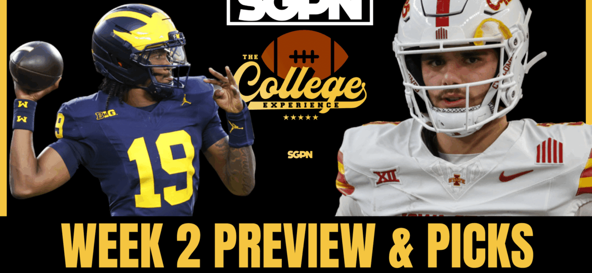 Week 2 Preview & Picks | The College Football Experience (Ep. 2018)