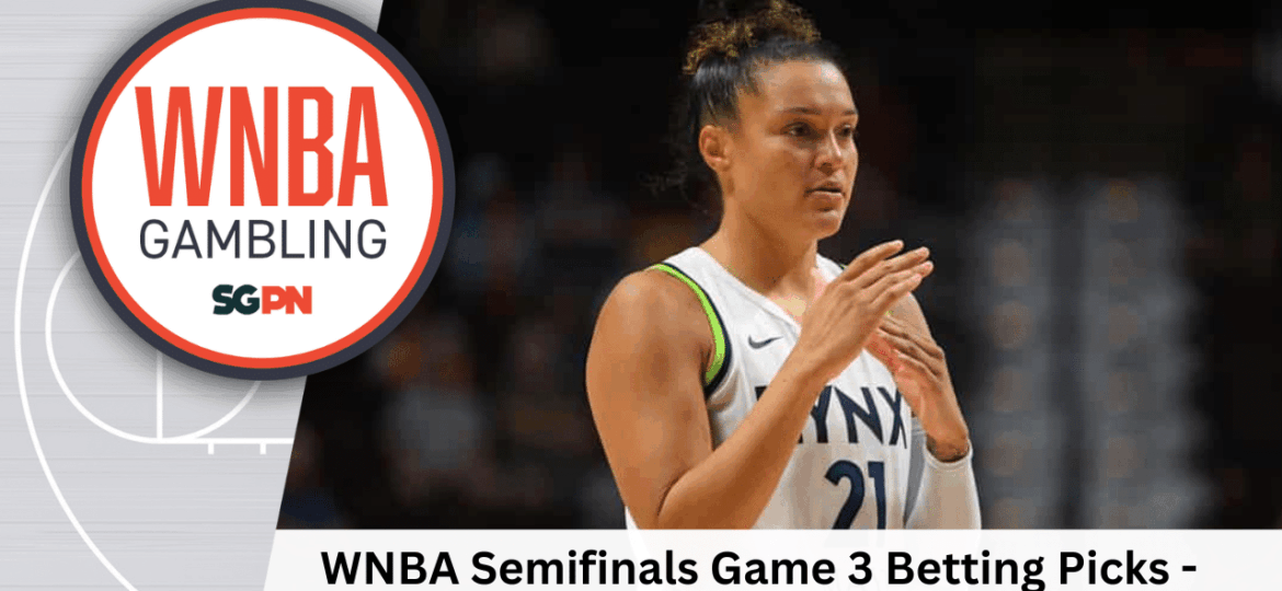 WNBA Semifinals Game 3 Betting Picks – 9/25/25 | WNBA Gambling Podcast (Ep. 217)