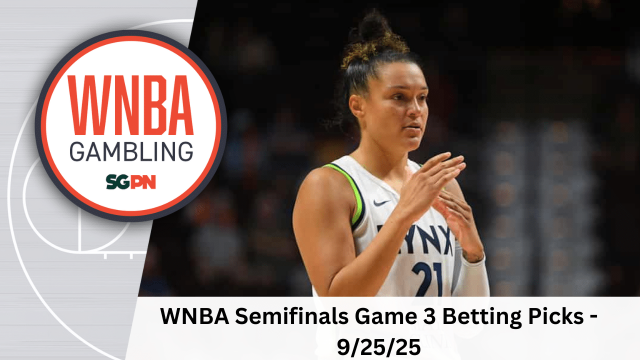 WNBA Semifinals Game 3 Betting Picks – 9/25/25 | WNBA Gambling Podcast (Ep. 217)