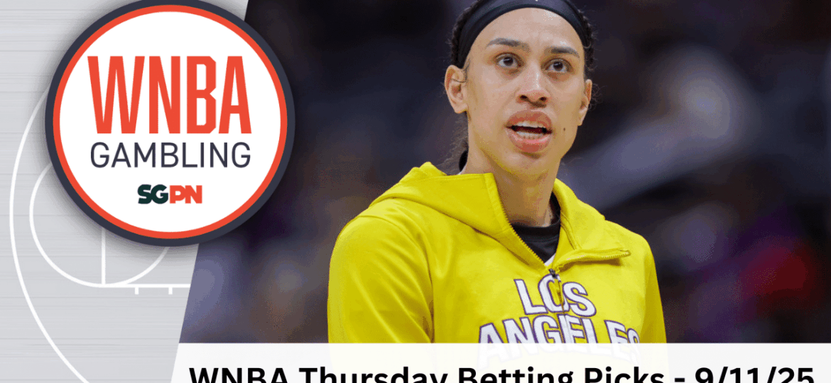 WNBA Thursday Betting Picks – 9/11/25 | WNBA Gambling Podcast (Ep. 211)