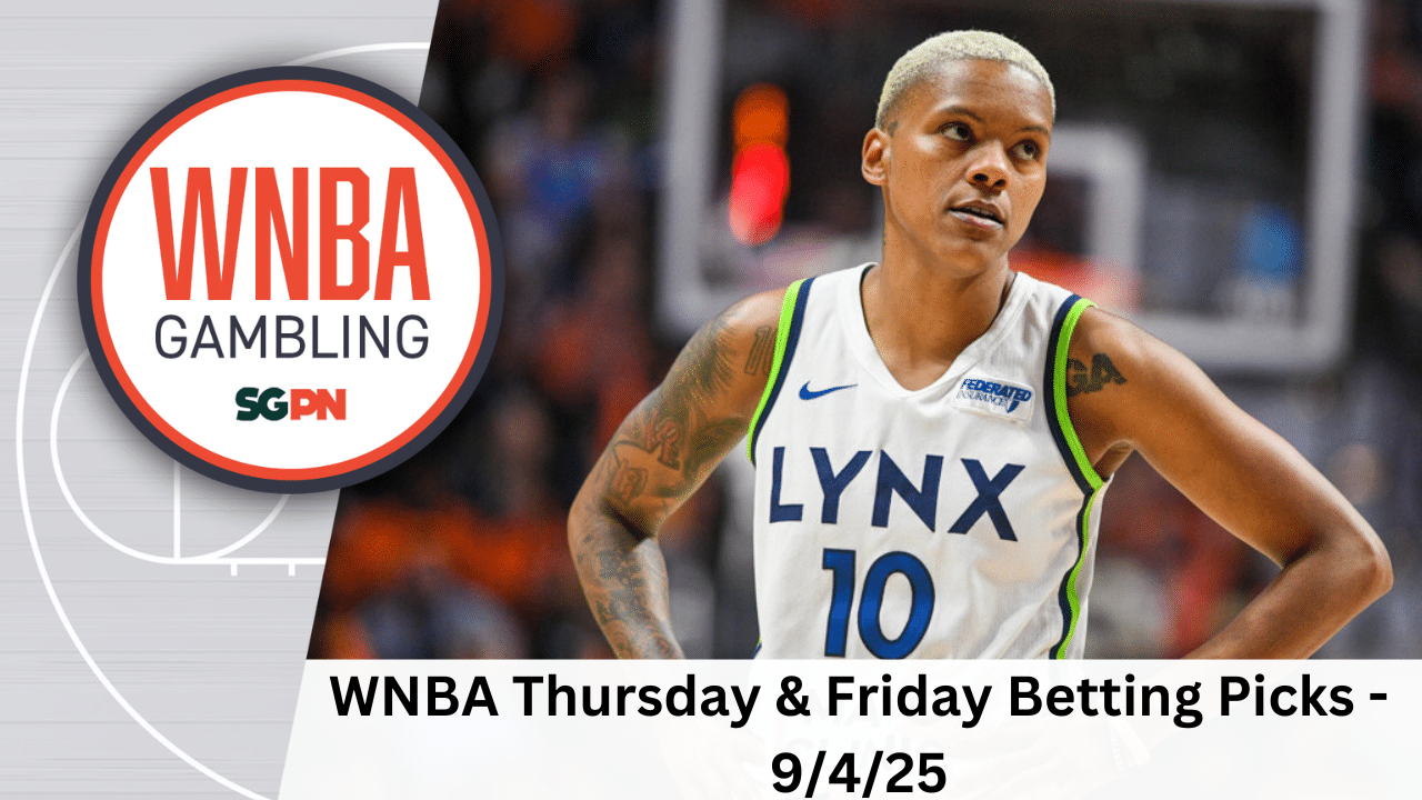 WNBA Thursday + Friday Betting Picks – 9/4/25 | WNBA Gambling Podcast (Ep. 209)