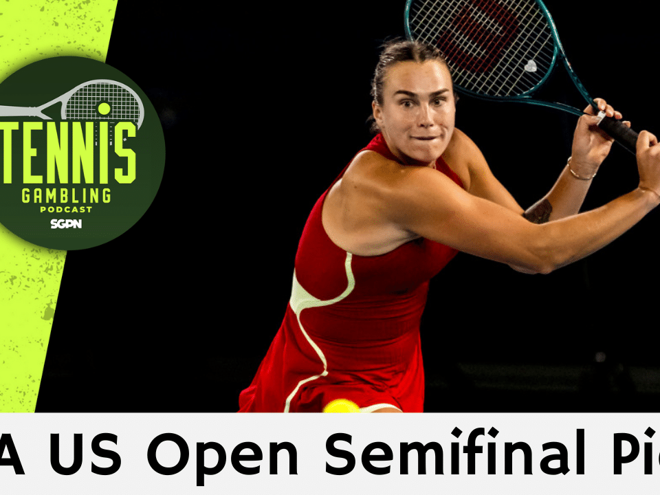 WTA US Open Semifinal Picks – 9/4/25 | Tennis Gambling Podcast (Ep. 541)