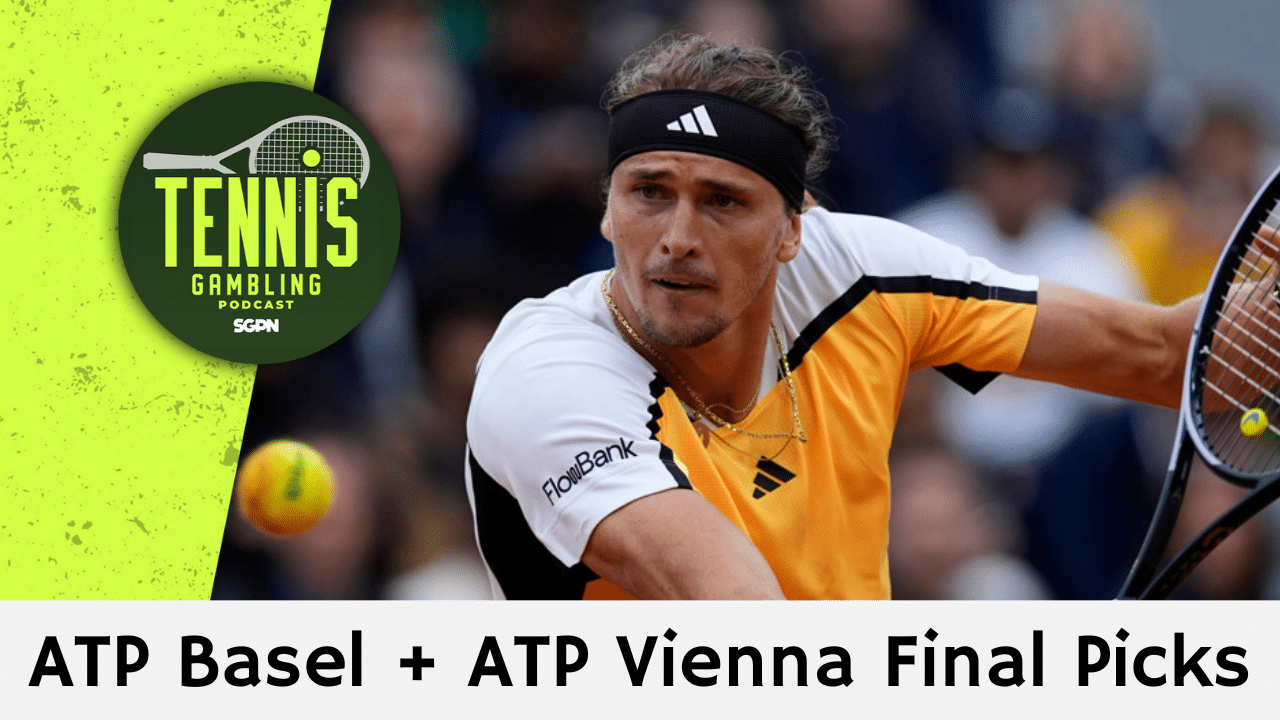 ATP Basel + ATP Vienna Final Picks – 10/25/25 | Tennis Gambling Podcast (Ep. 566)
