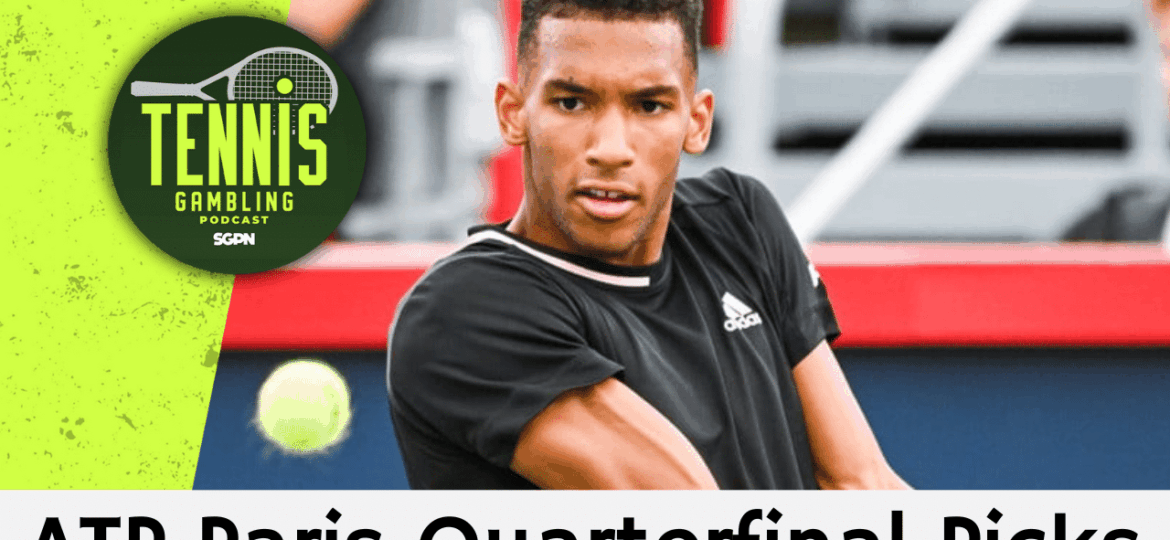 ATP Paris Quarterfinal Picks – 10/30/25 | Tennis Gambling Podcast (Ep. 568)