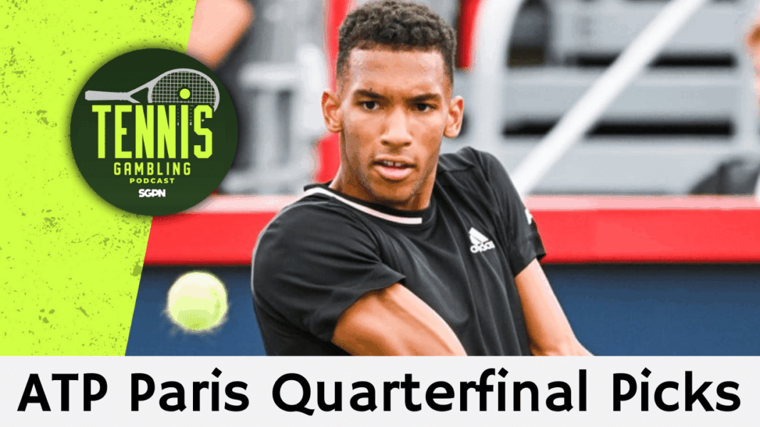 ATP Paris Quarterfinal Picks – 10/30/25 | Tennis Gambling Podcast (Ep. 568)