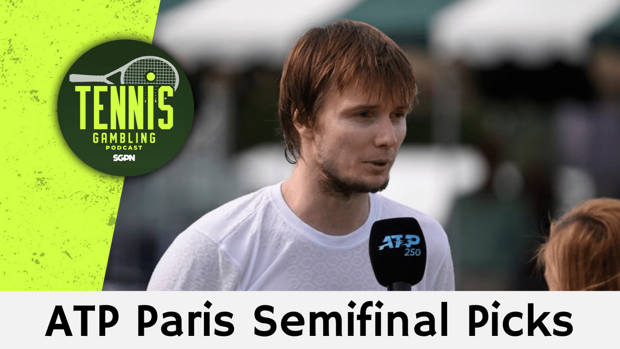 ATP Paris Semifinal Picks – 10/31/25 | Tennis Gambling Podcast (Ep. 569)