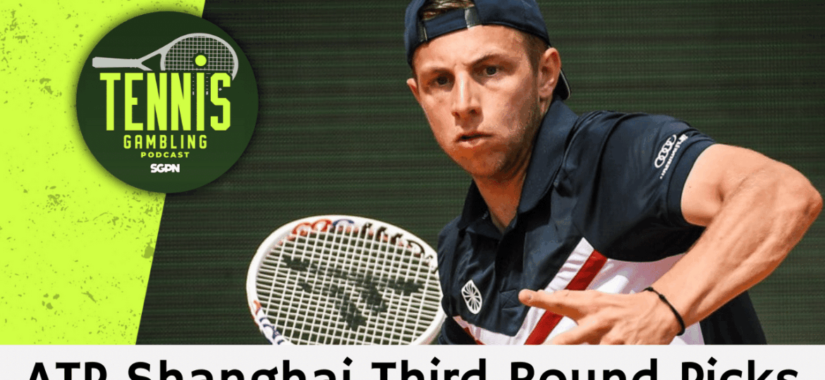 ATP Shanghai Third Round Picks – 10/4/25 | Tennis Gambling Podcast (Ep. 555)