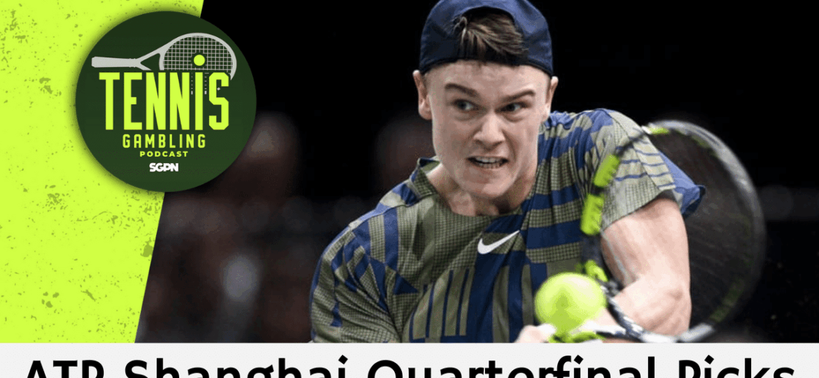 ATP Shanghai Quarterfinal Picks – 10/8/25 | Tennis Gambling Podcast (Ep. 557)