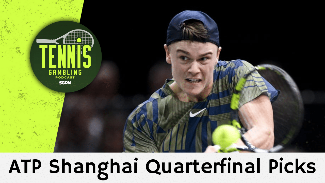 ATP Shanghai Quarterfinal Picks – 10/8/25 | Tennis Gambling Podcast (Ep. 557)