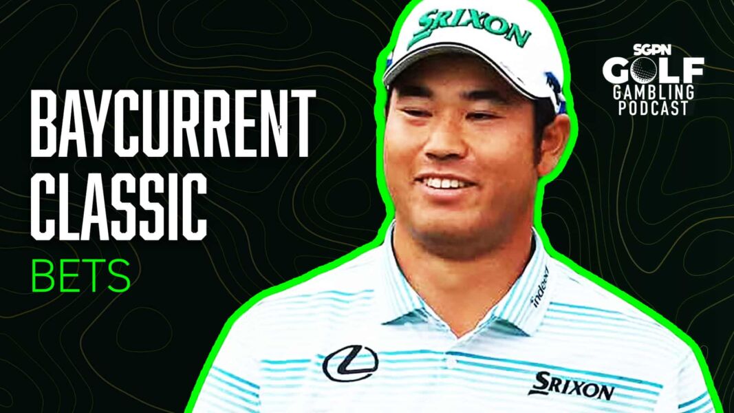 2025 Baycurrent Classic Bets | Golf Gambling Podcast (Ep. 539)