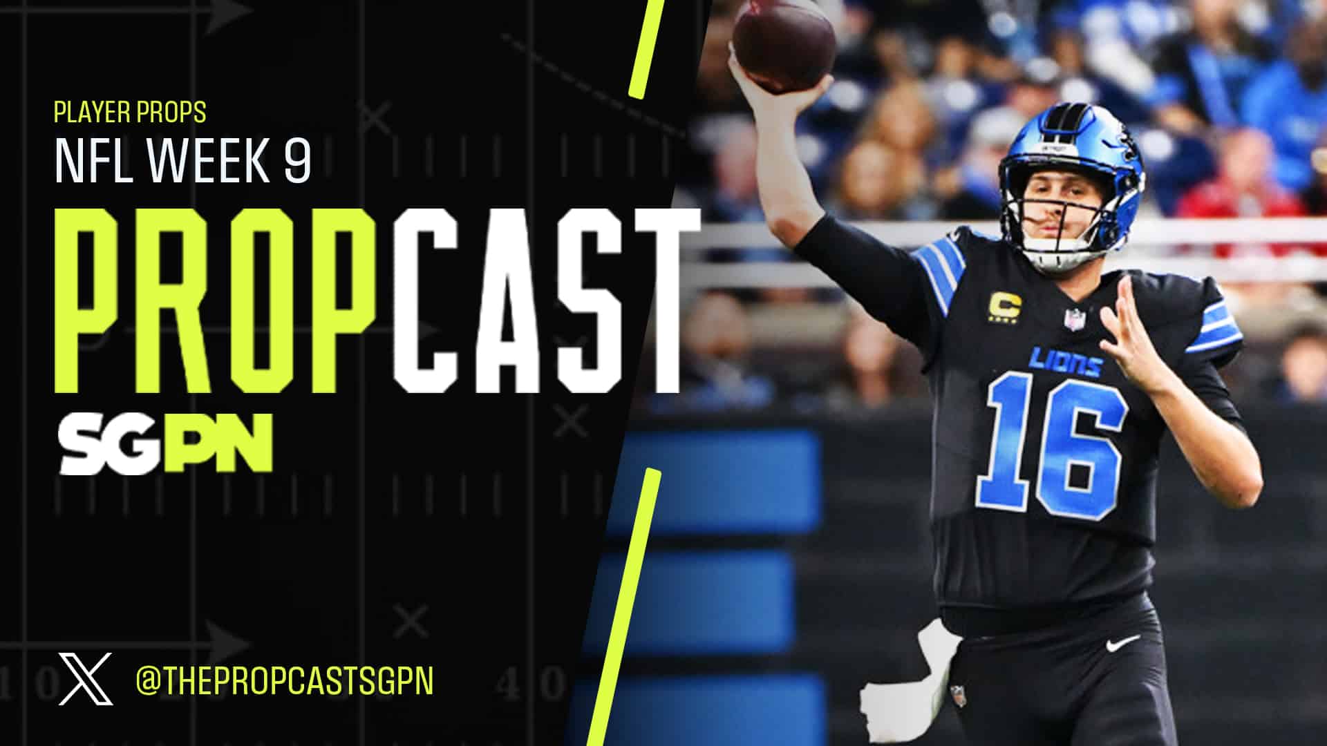 NFL Week 9 Player Props 10/31/25 – NFL Bets, Player Props and Predictions | The Propcast (Ep. 381)