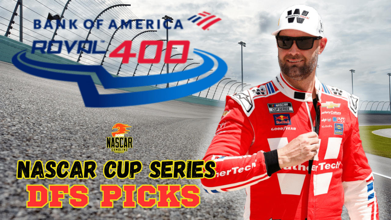 Bank of America ROVAL 400 DFS Picks 2025 I NASCAR Gambling Podcast (Ep. 683)
