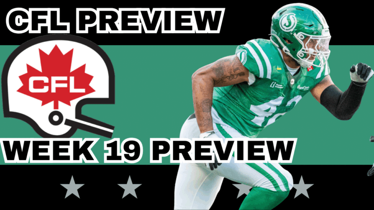 CFL Week 19 Preview, Picks & DFS | CFL Gambling Podcast (Ep. 107)