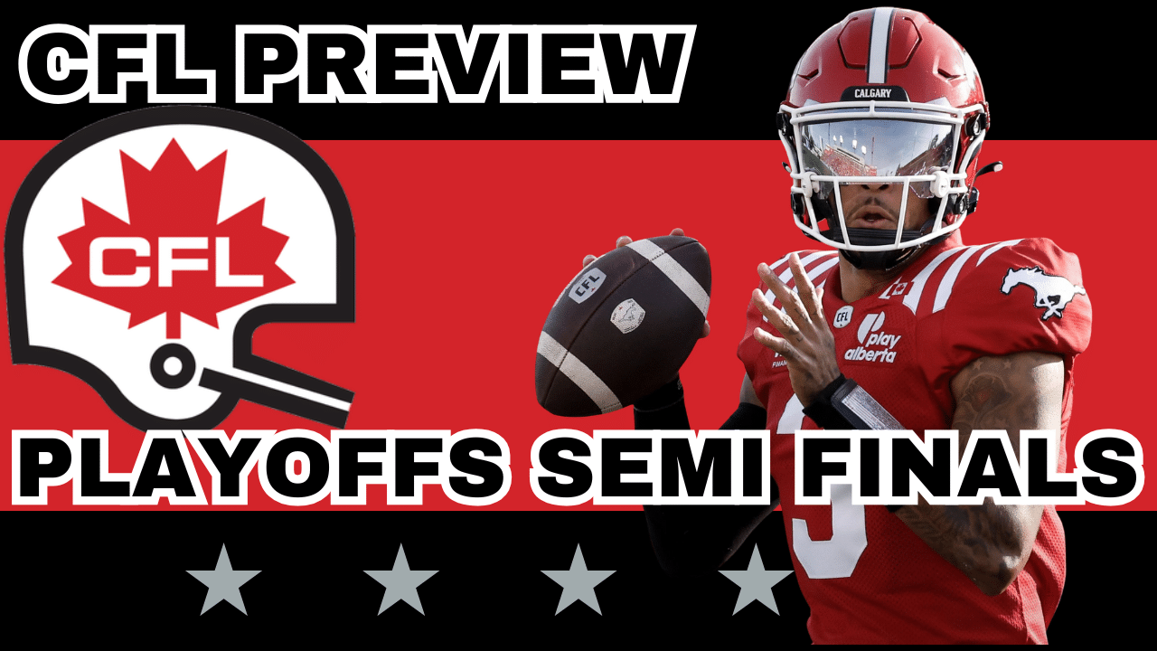 CFL Semi-Finals Playoffs Preview, Picks & DFS | CFL Gambling Podcast (Ep. 110)