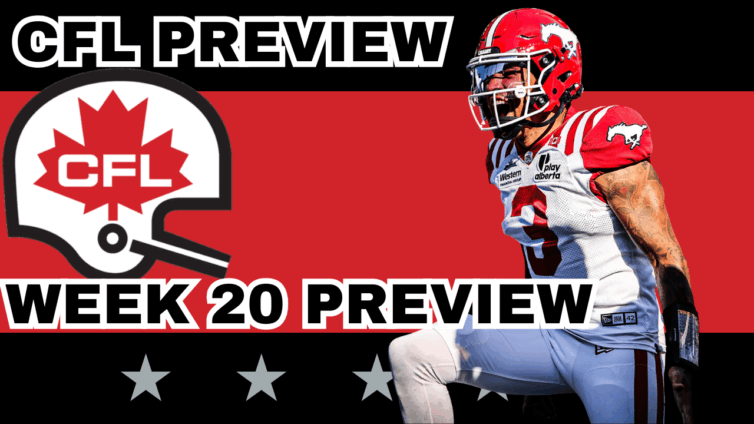 CFL Week 20 Preview, Picks & DFS | CFL Gambling Podcast (Ep. 108)