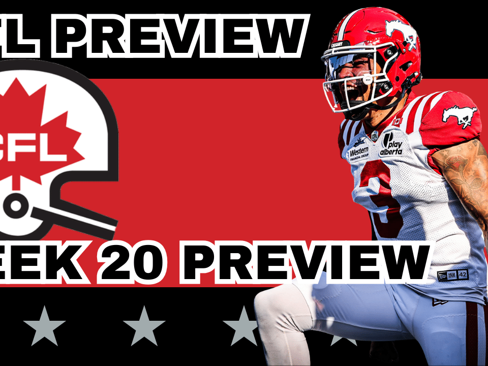 CFL Week 20 Preview, Picks & DFS | CFL Gambling Podcast (Ep. 108)