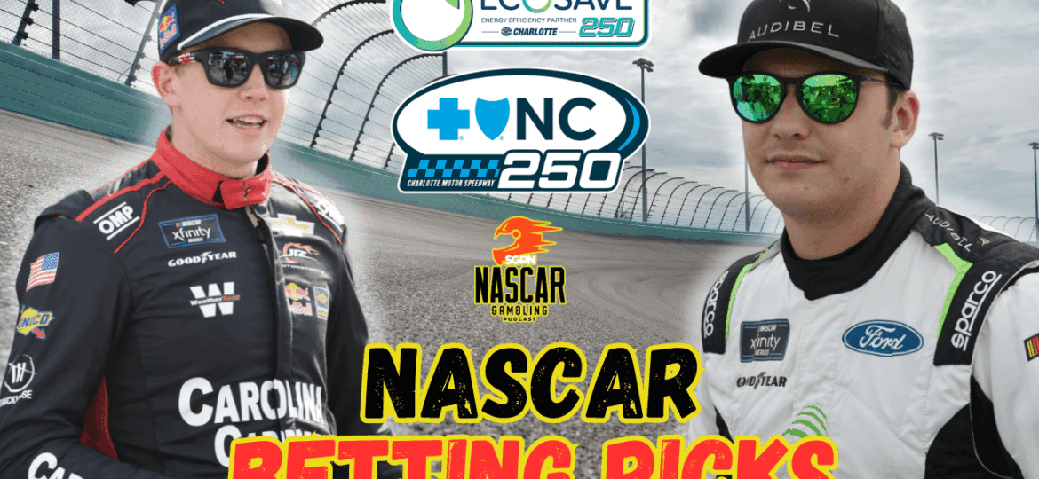 Charlotte ROVAL Trucks-Xfinity Betting Picks 2025 I NASCAR Gambling Podcast (Ep. 684)