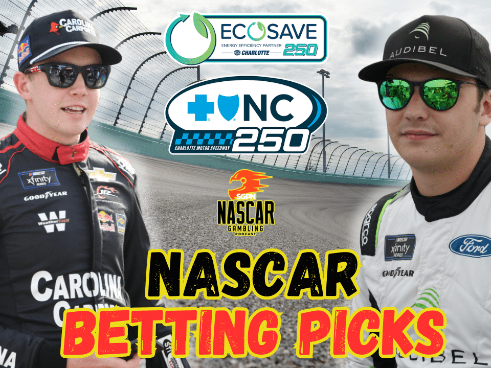 Charlotte ROVAL Trucks-Xfinity Betting Picks 2025 I NASCAR Gambling Podcast (Ep. 684)