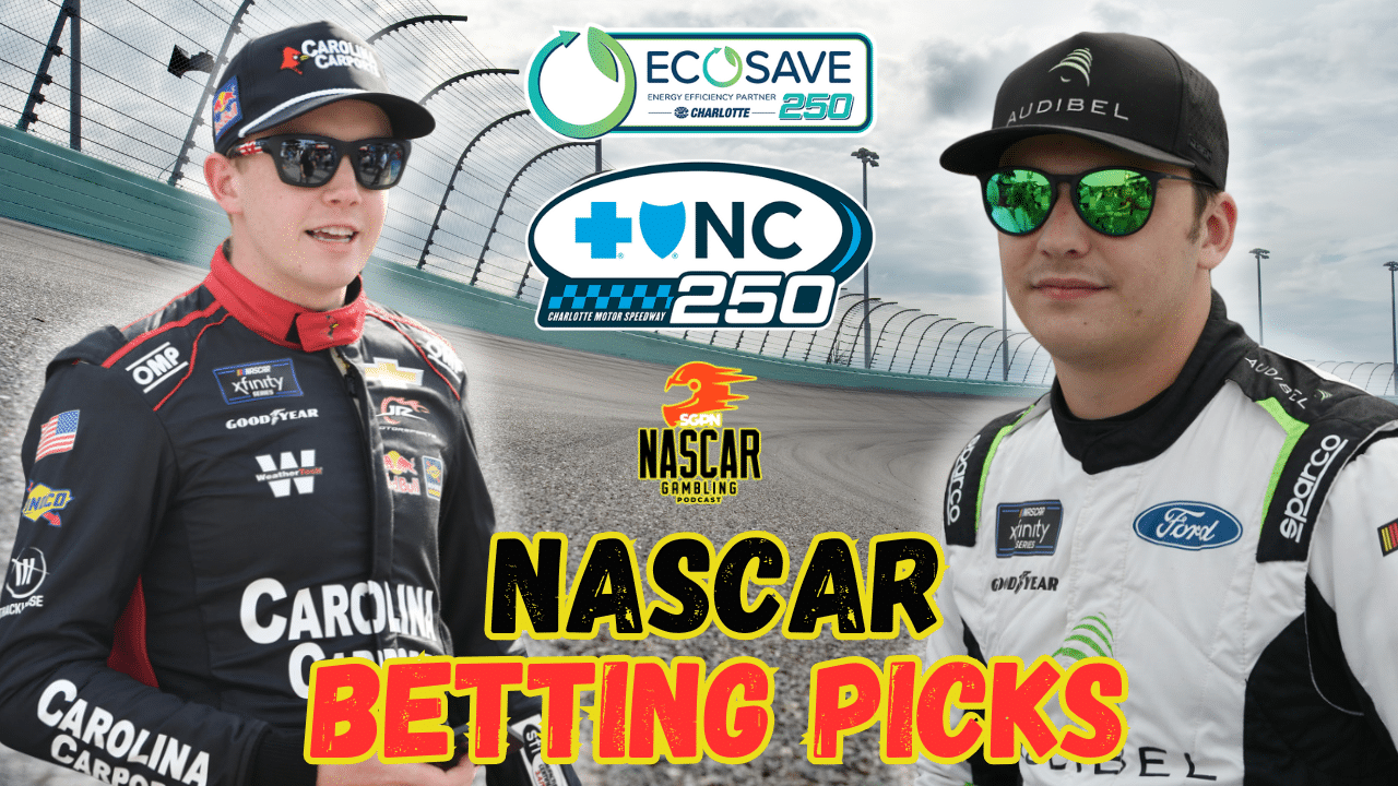 Charlotte ROVAL Trucks-Xfinity Betting Picks 2025 I NASCAR Gambling Podcast (Ep. 684)