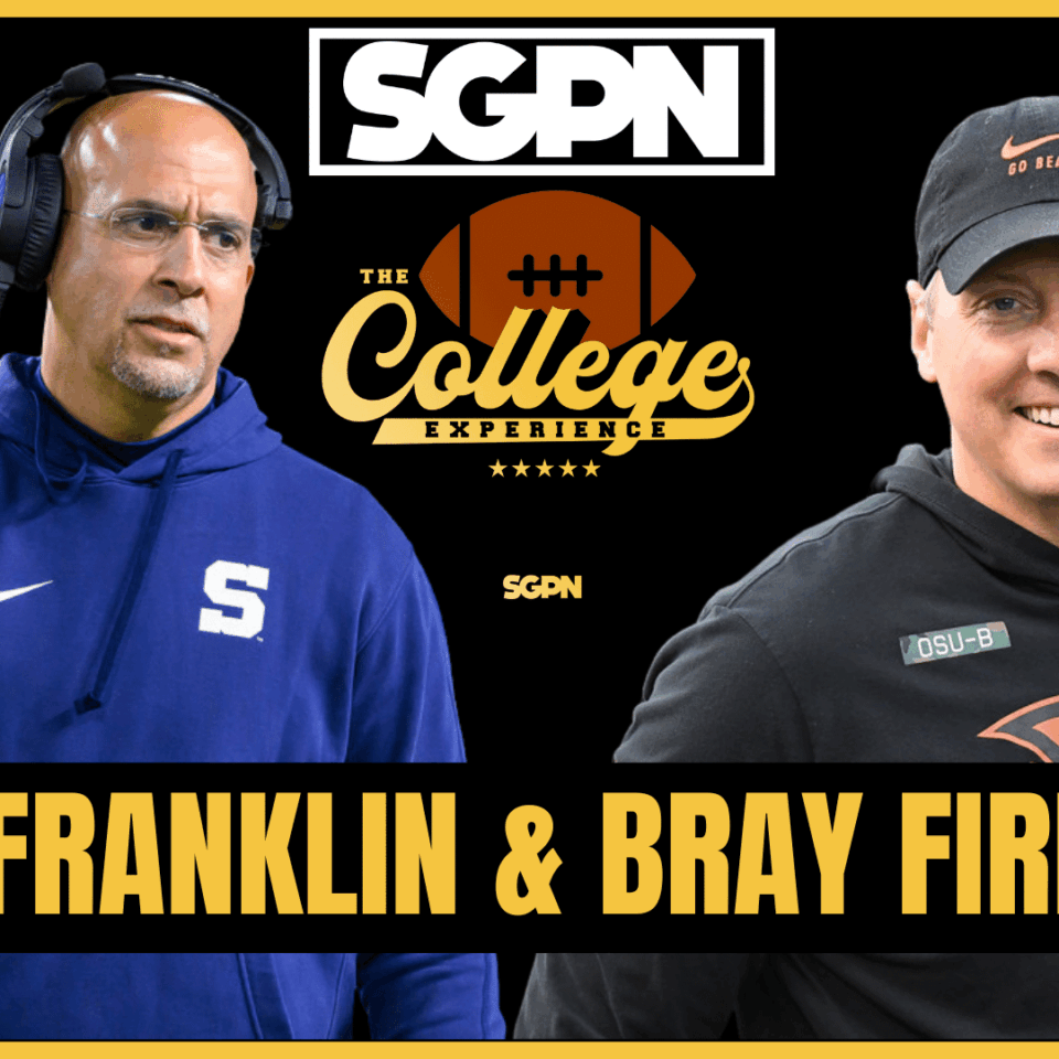James Franklin, Trent Bray & Trent Dilfer Fired | The College Football Experience (Ep. 2025)
