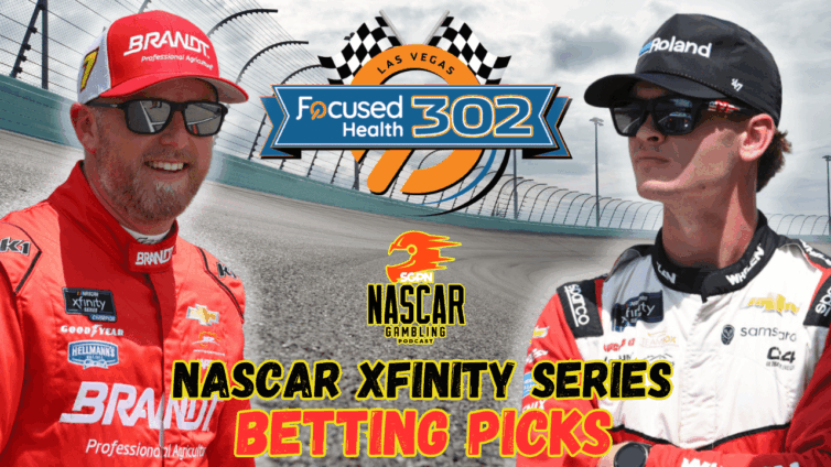 Focused Health 302 Betting Picks 2025 I NASCAR Gambling Podcast (Ep. 686)
