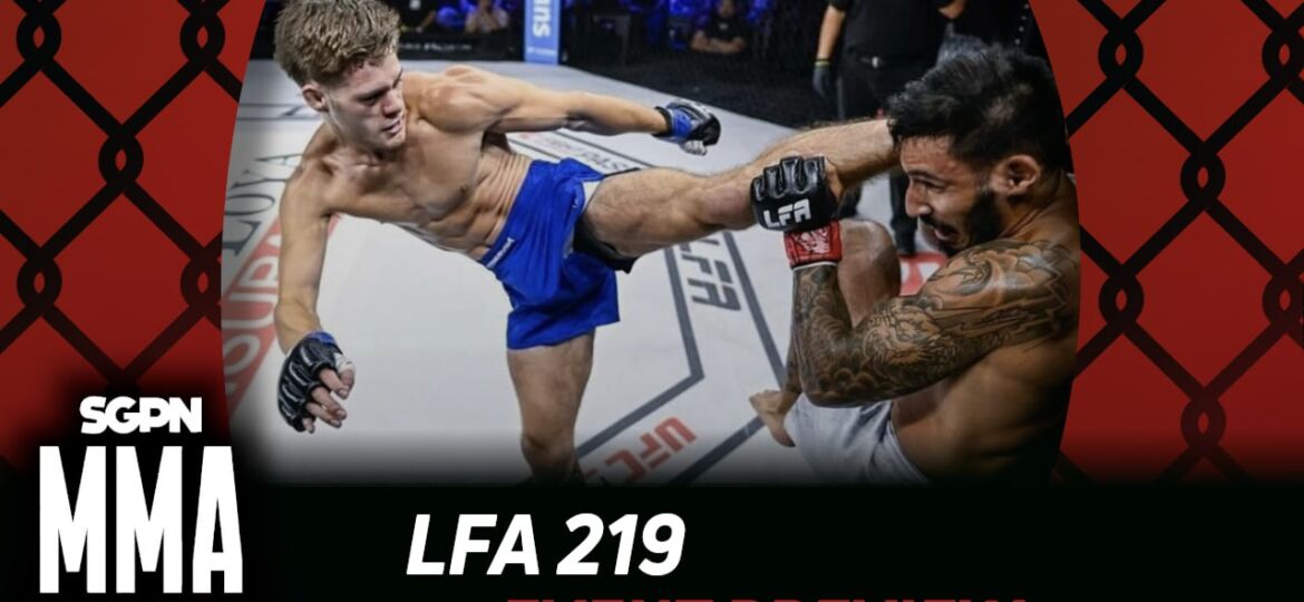 LFA 219 Betting Guide (Frozen Pizza) | MMA Gambling Podcast (Ep.927)