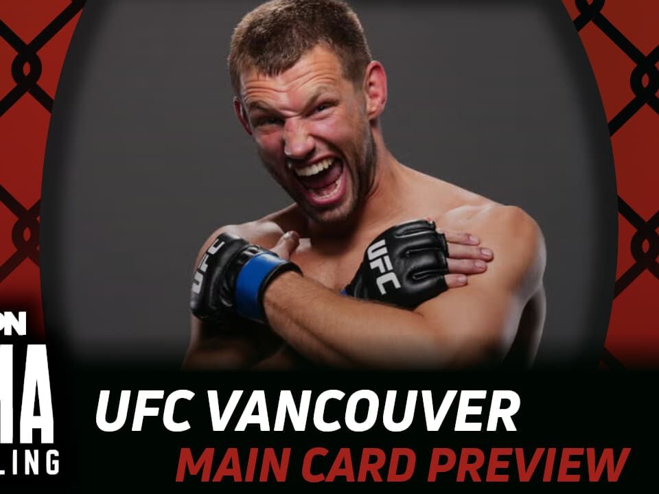 UFC Vancouver Main Card Betting Guide (Gumby Doesn’t Like Fun) | MMA Gambling Podcast (Ep.936)