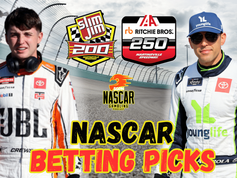 Martinsville 2 Trucks-Xfinity Betting Picks 2025 I NASCAR Gambling Podcast (Ep. 692)
