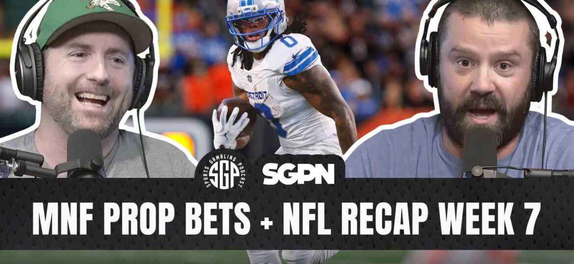 Monday Night Football Prop Bets + NFL Recap Week 7