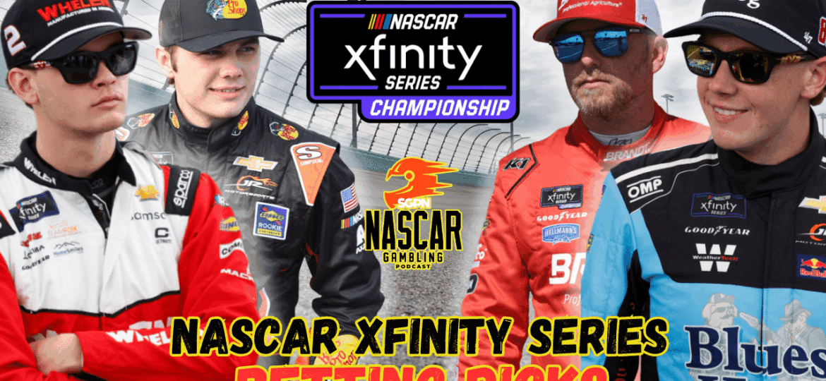 NASCAR Xfinity Series Championship Betting Picks 2025 I NASCAR Gambling Podcast (Ep. 696)