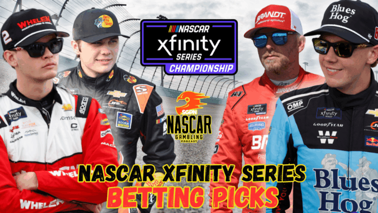 NASCAR Xfinity Series Championship Betting Picks 2025 I NASCAR Gambling Podcast (Ep. 696)