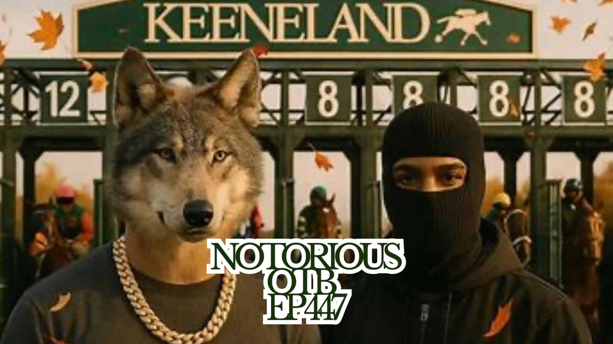 Friday Keeneland 10/3/2025 Best Bets We Put On Our MOMMAS! | The Notorious OTB - Daily Horse Racing Picks (Ep. 447)