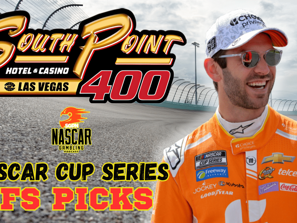 South Point 400 DFS Picks 2025 I NASCAR Gambling Podcast (Ep. 687)