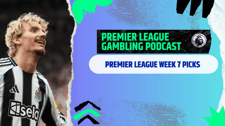 Premier League Matchday 7 Picks | Premier League Gambling Podcast (Ep.312)