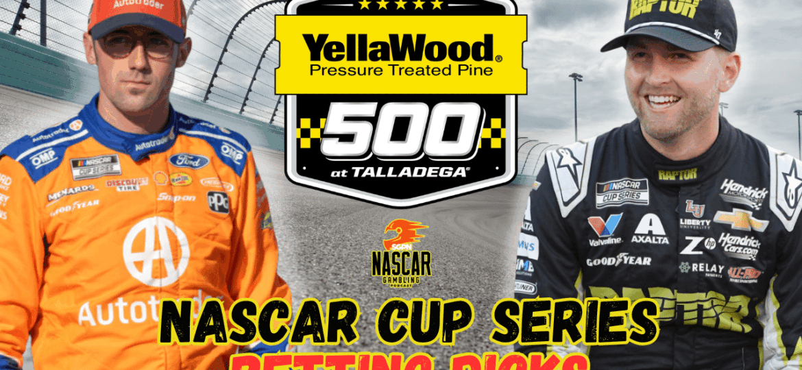 YellaWood 500 Betting Picks 2025 I NASCAR Gambling Podcast (Ep. 688)