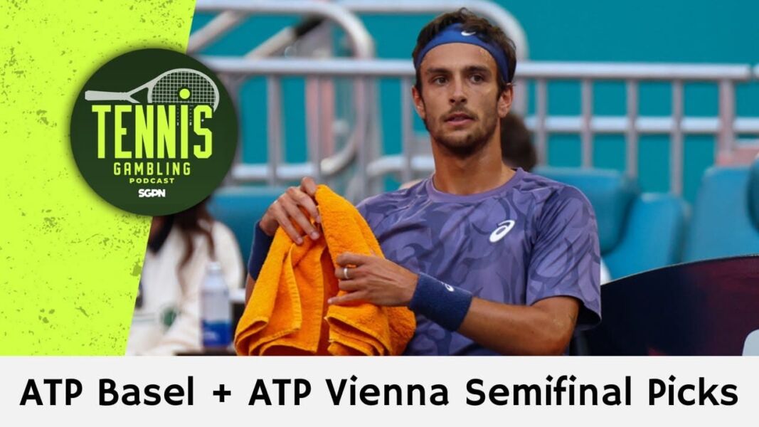 ATP Basel + ATP Vienna Semifinal Picks – 10/25/25 | Tennis Gambling Podcast (Ep. 565)