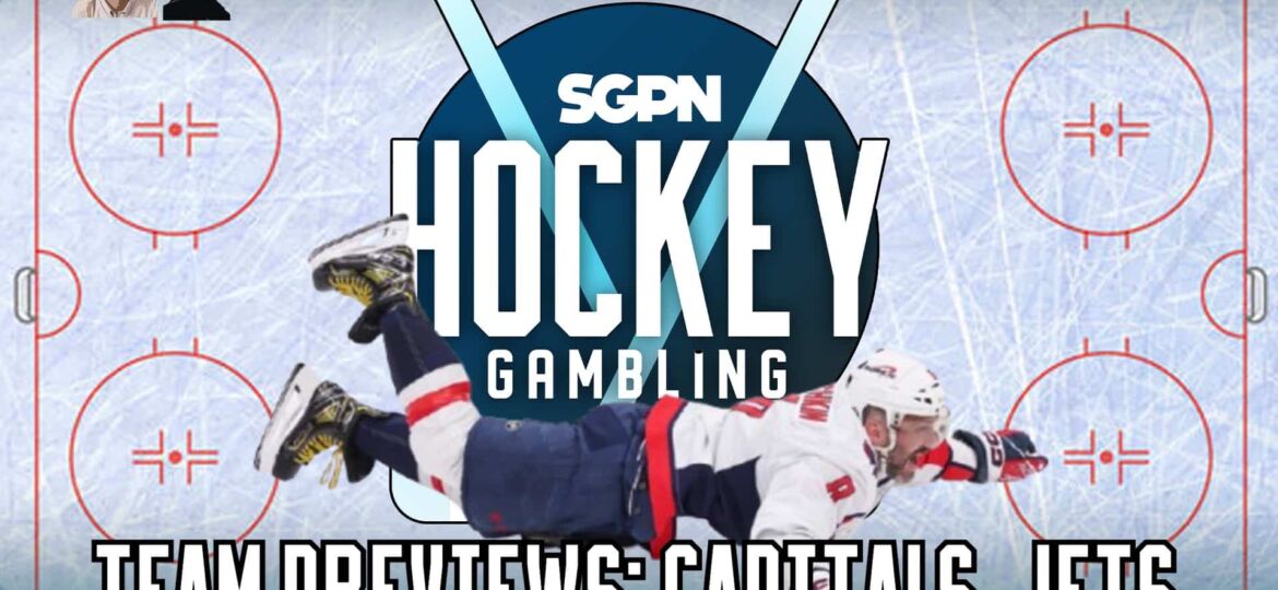 NHL Team Previews: Capitals, Jets | Hockey Gambling Podcast (Ep. 500)