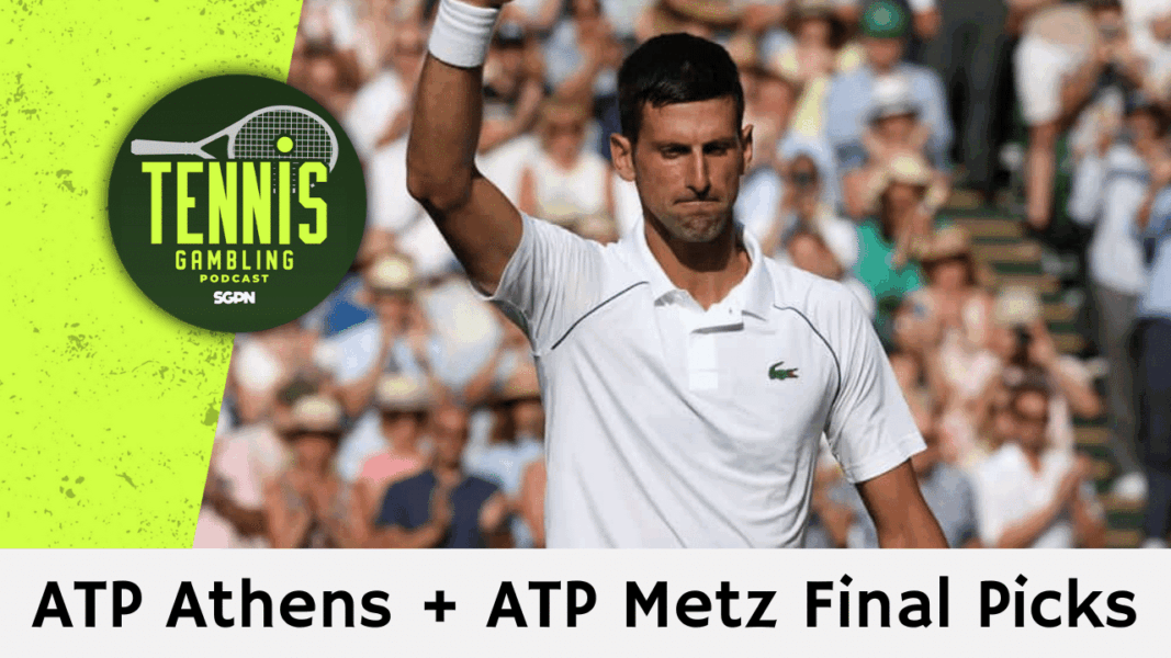 ATP Athens + ATP Metz Final Picks – 11/7/25 | Tennis Gambling Podcast (Ep. 573)
