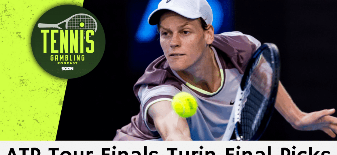 ATP Tour Finals Turin Title Match Picks – 11/15/25 | Tennis Gambling Podcast (Ep. 577)